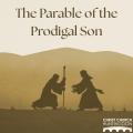 Luke 15 - The Parable of the Prodigal Son